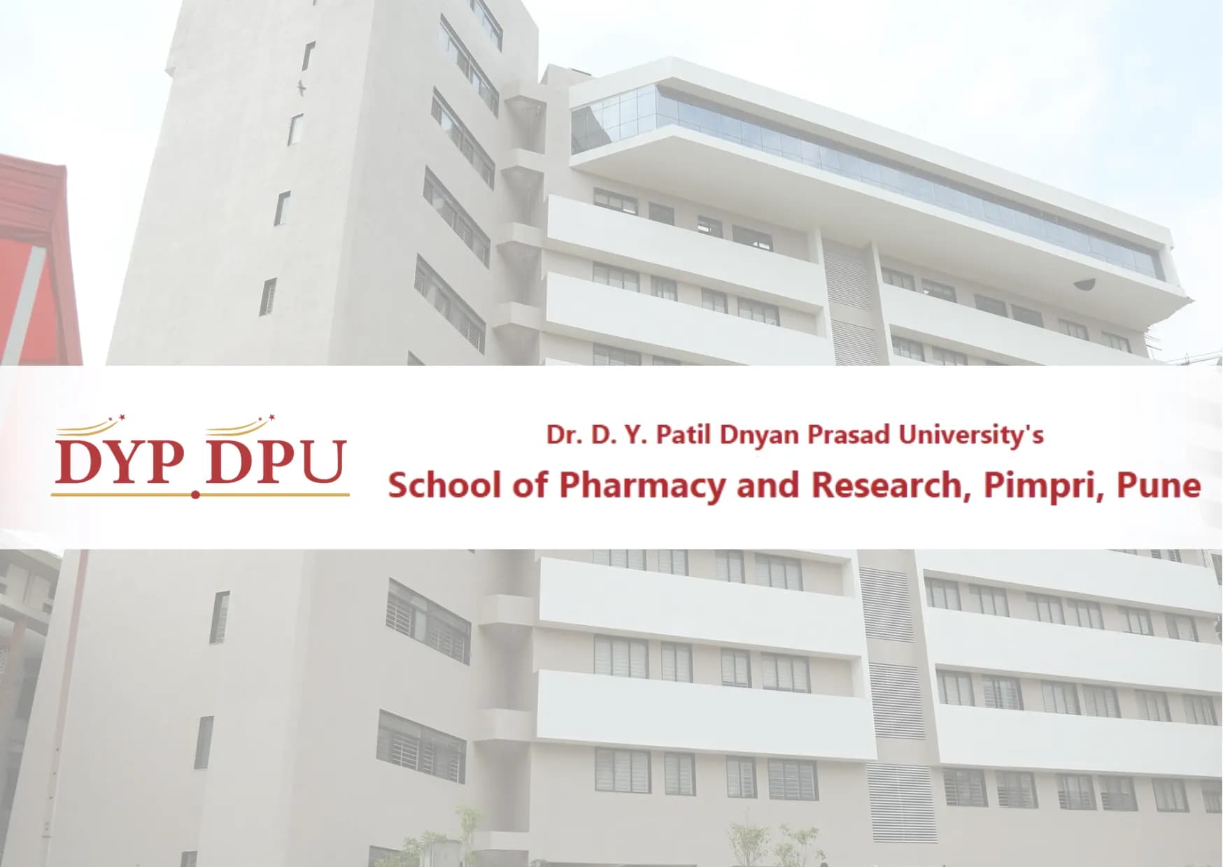 DPGU School of Pharmacy and Research, by Dr. D.Y.Patil Unitech Society