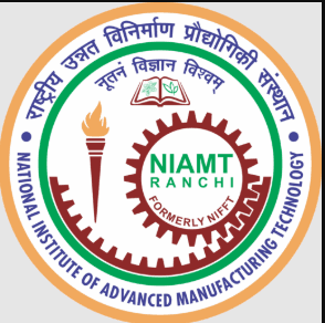 National Institute Of Advanced Manufacturing Technology (NIAMT)